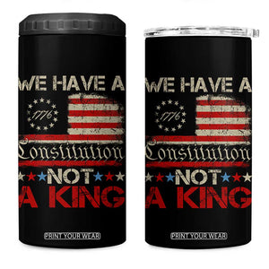 We Have A Constitution Not A King 4 in 1 Can Cooler Tumbler No Kings in America Betsy Ross Flag TS11 One Size: 16 oz Black Print Your Wear