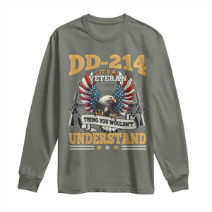 DD214 It Is A Veteran Thing You Wouldnt Understand Long Sleeve Shirt US Veteran Bald Egale TS11 Military Green Print Your Wear