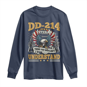 DD214 It Is A Veteran Thing You Wouldnt Understand Long Sleeve Shirt US Veteran Bald Egale TS11 Navy Print Your Wear