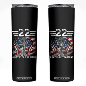 Veteran Suicide Awareness Skinny Tumbler 22 A Day Is 22 Too Many Vintage American Flag TS11 Black Print Your Wear