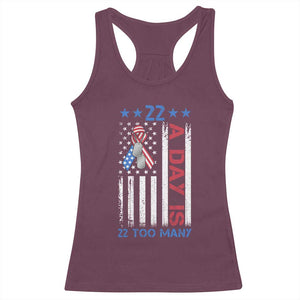 Veteran Suicide Awareness Racerback Tank Top 22 A Day Is 22 Too Many American Flag TS11 Maroon Print Your Wear