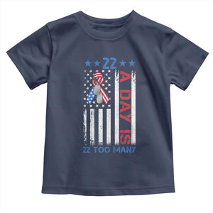 Veteran Suicide Awareness Toddler T Shirt 22 A Day Is 22 Too Many American Flag TS11 Navy Print Your Wear