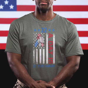Veteran Suicide Awareness T Shirt 22 A Day Is 22 Too Many American Flag TS11 Military Green Print Your Wear