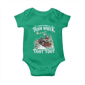 I'm Not Always A Train Wreck Just Kidding Toot Toot Christmas Baby Onesie North Pole Train TS11 Irish Green Print Your Wear
