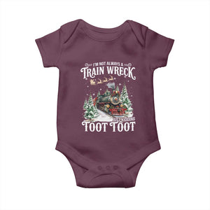 I'm Not Always A Train Wreck Just Kidding Toot Toot Christmas Baby Onesie North Pole Train TS11 Maroon Print Your Wear