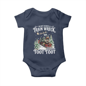 I'm Not Always A Train Wreck Just Kidding Toot Toot Christmas Baby Onesie North Pole Train TS11 Navy Print Your Wear