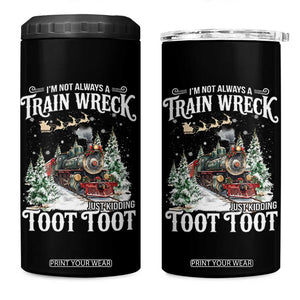 I'm Not Always A Train Wreck Just Kidding Toot Toot Christmas 4 in 1 Can Cooler Tumbler North Pole Train TS11 One Size: 16 oz Black Print Your Wear