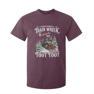 I'm Not Always A Train Wreck Just Kidding Toot Toot Christmas T Shirt For Kid North Pole Train TS11 Maroon Print Your Wear