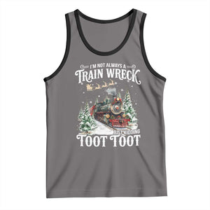 I'm Not Always A Train Wreck Just Kidding Toot Toot Christmas Tank Top North Pole Train TS11 Deep Heather Black Print Your Wear