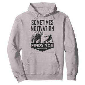 Funny Skiing Hoodie Sometimes Motivation Finds You Ski Mountain Bear TS11 Ice Gray Print Your Wear