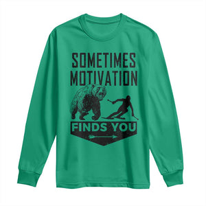 Funny Skiing Long Sleeve Shirt Sometimes Motivation Finds You Ski Mountain Bear TS11 Irish Green Print Your Wear