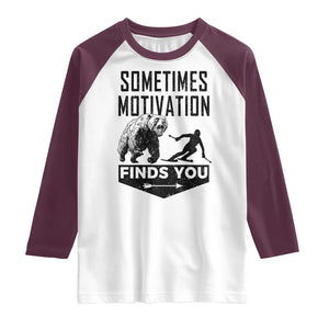 Funny Skiing Raglan Shirt Sometimes Motivation Finds You Ski Mountain Bear TS11 White Maroon Print Your Wear