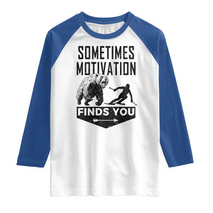Funny Skiing Raglan Shirt Sometimes Motivation Finds You Ski Mountain Bear TS11 White Royal Print Your Wear