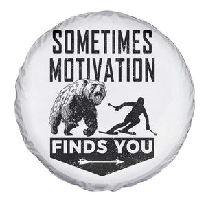 Funny Skiing Spare Tire Cover Sometimes Motivation Finds You Ski Mountain Bear TS11 Print Your Wear