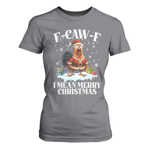 Funny F Caw F Chicken Xmas T Shirt For Women F Caw F I Mean Merry Christmas TS11 Charcoal Print Your Wear