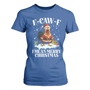 Funny F Caw F Chicken Xmas T Shirt For Women F Caw F I Mean Merry Christmas TS11 Royal Blue Print Your Wear