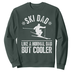 Funny Skiing Father's Day Sweatshirt Ski Dad Like A Normal Dad But Cooler TS11 Dark Forest Green Print Your Wear
