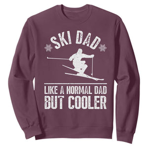 Funny Skiing Father's Day Sweatshirt Ski Dad Like A Normal Dad But Cooler TS11 Maroon Print Your Wear