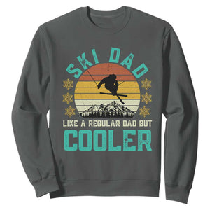 Funny Retro Skiing Father's Day Sweatshirt Ski Dad Like A Normal Dad But Cooler TS11 Dark Heather Print Your Wear