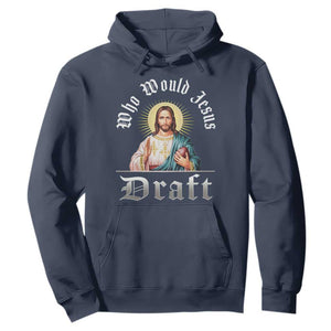 Funny Jesus Fantasy Football Hoodie Who Would Jesus Draft TS11 Navy Print Your Wear