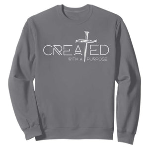 Created With A Purpose Sweatshirt Christian Faith Cross TS11 Charcoal Print Your Wear