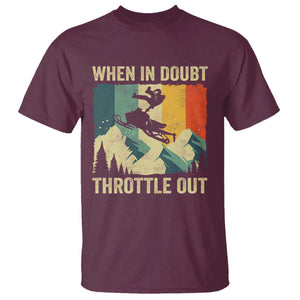 Funny Snowmobile Sled When In Doubt Throttle Out T Shirt Winter Sports TS11 Maroon Print Your Wear