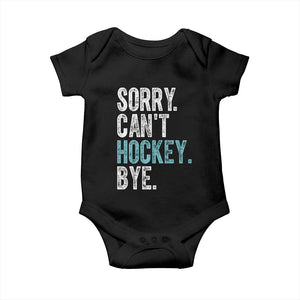 Funny Sorry Cant Hockey Bye Baby Onesie Ice Hockey Player TS11 Black Print Your Wear