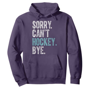 Funny Sorry Cant Hockey Bye Hoodie Ice Hockey Player TS11 Purple Print Your Wear