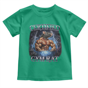Funny Certified Gym Rat Toddler T Shirt Fitness Bodybuilding Gym Lovers Meme TS11 Irish Green Print Your Wear