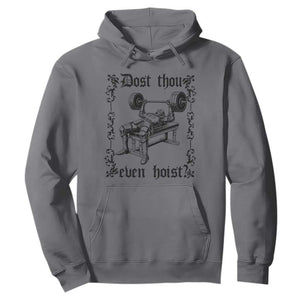 Funny Gym Meme Dost Thou Even Hoist Hoodie Medieval Knight Weight Lifting Workout TS11 Charcoal Print Your Wear