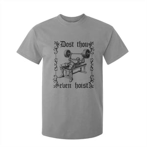 Funny Gym Meme Dost Thou Even Hoist T Shirt For Kid Medieval Knight Weight Lifting Workout TS11 Sport Gray Print Your Wear