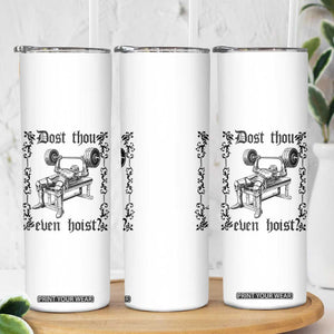 Funny Gym Meme Dost Thou Even Hoist Skinny Tumbler Medieval Knight Weight Lifting Workout TS11 Print Your Wear
