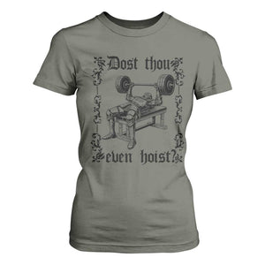 Funny Gym Meme Dost Thou Even Hoist T Shirt For Women Medieval Knight Weight Lifting Workout TS11 Military Green Print Your Wear