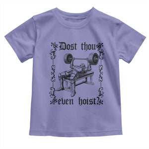 Funny Gym Meme Dost Thou Even Hoist Toddler T Shirt Medieval Knight Weight Lifting Workout TS11 Violet Print Your Wear