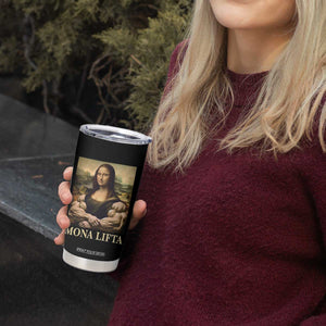 Funny Mona Lifta Muscle Mona Lisa Bodybuilding Fitness Gym Lover Tumbler Cup TS11 Print Your Wear