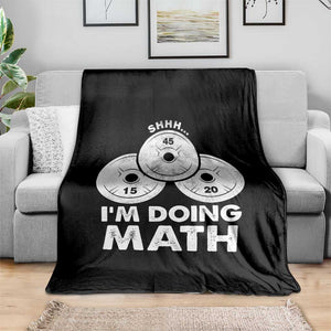 Funny Shhh I Am Doing Math Weightlifting Workout Training Throw Blanket TS11 Print Your Wear