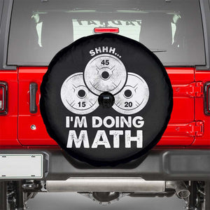 Funny Shhh I Am Doing Math Weightlifting Workout Training Spare Tire Cover TS11 Black Print Your Wear