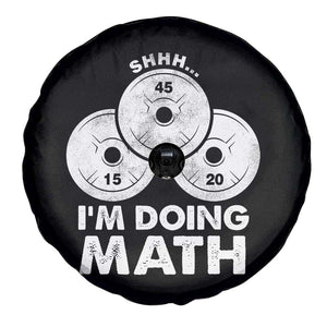 Funny Shhh I Am Doing Math Weightlifting Workout Training Spare Tire Cover TS11 Print Your Wear