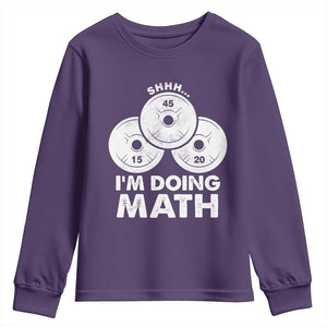 Funny Shhh I Am Doing Math Weightlifting Workout Training Youth Sweatshirt TS11 Purple Print Your Wear
