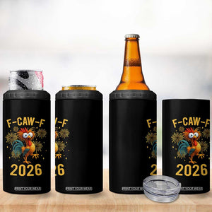 F Caw F 2026 Happy New Year 4 in 1 Can Cooler Tumbler Funny Chicken Rooster TS11 Print Your Wear
