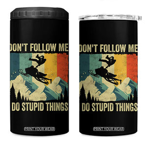 Funny Snowmobile 4 in 1 Can Cooler Tumbler Don't Follow Me I Do Stupid Things Winter Sport TS11 One Size: 16 oz Black Print Your Wear