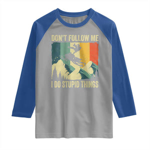 Funny Snowmobile Raglan Shirt Don't Follow Me I Do Stupid Things Winter Sport TS11 Sport Gray Royal Print Your Wear