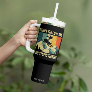 Funny Snowmobile Tumbler With Handle Don't Follow Me I Do Stupid Things Winter Sport TS11 Print Your Wear