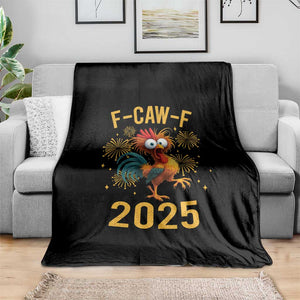 F Caw F 2025 Happy New Year 2026 Throw Blanket Funny Chicken Rooster TS11 Print Your Wear