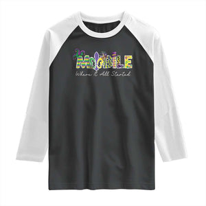 Funny Mardi Gras In Mobile Alabama Raglan Shirt Mobile Where It All Started Jester Hat Fleur De Lis TS11 Black White Print Your Wear
