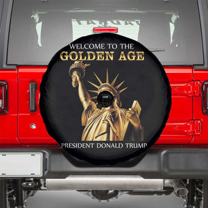 Funny Trump 2025 Welcome To The Golden Age Spare Tire Cover Golden Statue Of Liberty TS11 Black Print Your Wear