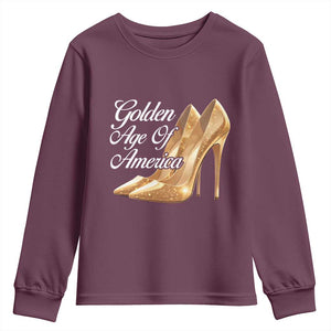 Trump Girl 2025 Golden Age Of American Youth Sweatshirt Gold High Heels TS11 Maroon Print Your Wear