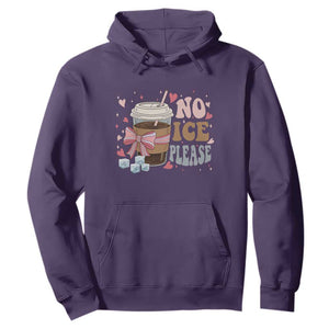 No Ice Please Hoodie Funny Coffee Lover Anti Ice Satire TS11 Purple Print Your Wear