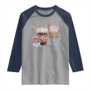 No Ice Please Raglan Shirt Funny Coffee Lover Anti Ice Satire TS11 Sport Gray Navy Print Your Wear