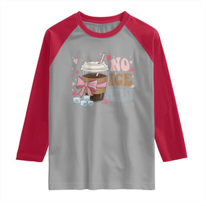 No Ice Please Raglan Shirt Funny Coffee Lover Anti Ice Satire TS11 Sport Gray Red Print Your Wear